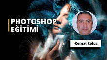 Görseli Galeri görüntüleyiciye yükleyin, Photoshop Eğitimi