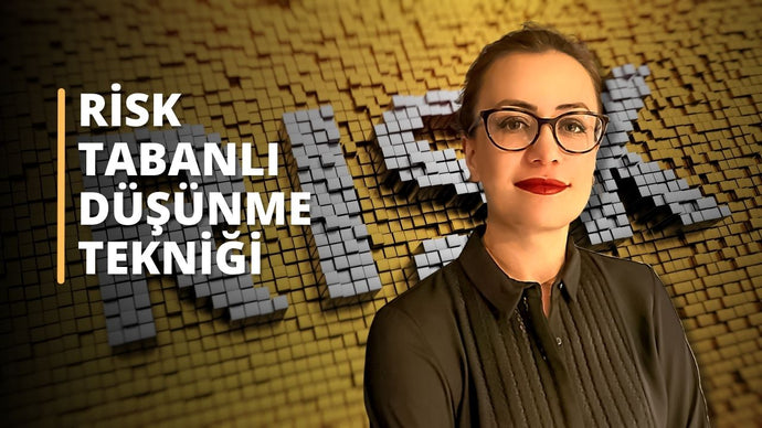 Risk Tabanlı Düşünme Tekniği Eğitimi