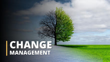 Load image into Gallery viewer, Change Management
