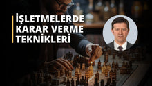 Görseli Galeri görüntüleyiciye yükleyin, İşletmelerde Karar Verme Teknikleri Eğitimi
