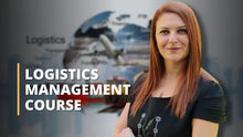Load image into Gallery viewer, Logistics Management Course
